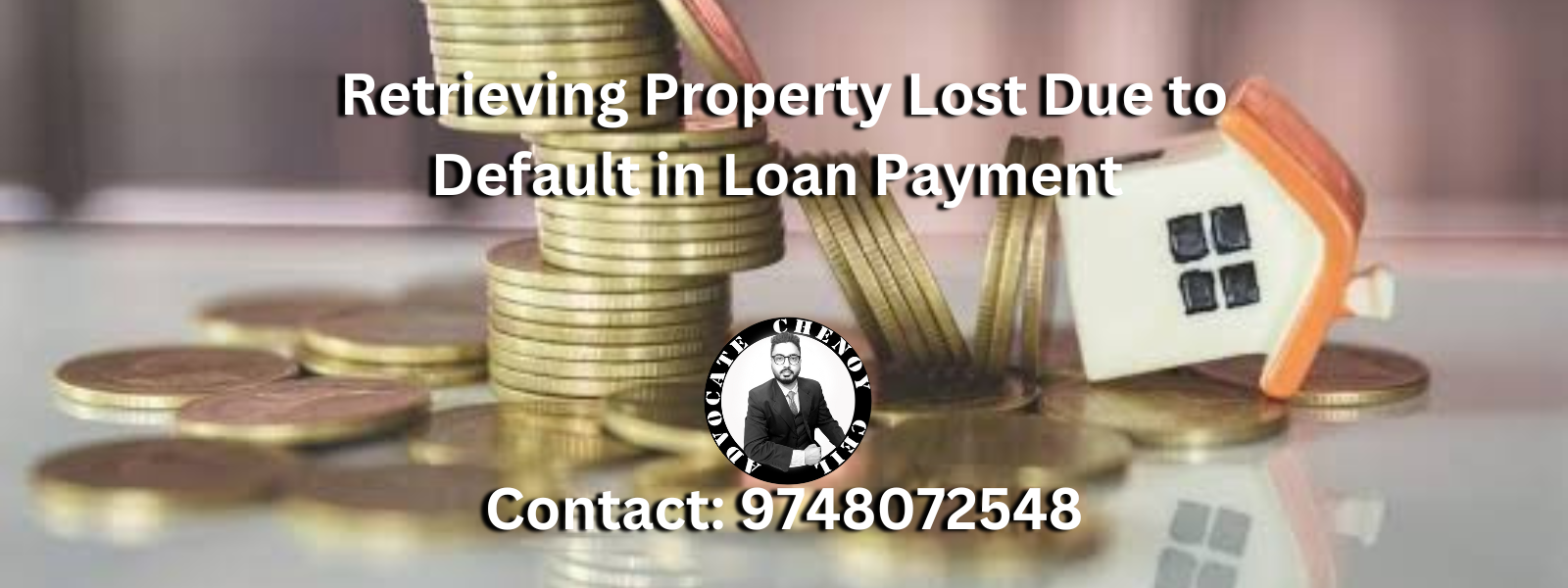 Retrieve Property Lost due to Default in Home Loan